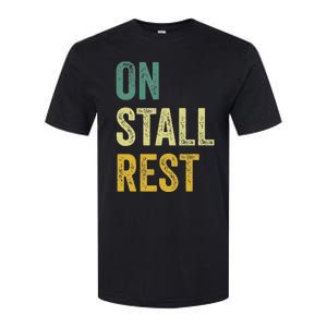 On Stall Rest Horse Softstyle CVC T-Shirt