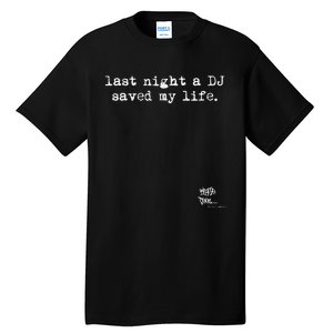 Old School Rap Hip Hop Last Night A Dj Saved My Life 80S Tall T-Shirt