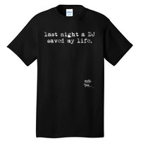 Old School Rap Hip Hop Last Night A Dj Saved My Life 80S Tall T-Shirt