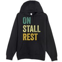 On Stall Rest Horse Premium Pullover Hoodie