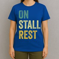 On Stall Rest Horse T-Shirt