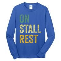 On Stall Rest Horse Tall Long Sleeve T-Shirt