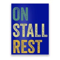 On Stall Rest Horse Poster