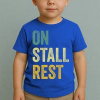 On Stall Rest Horse Toddler T-Shirt
