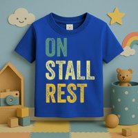 On Stall Rest Horse Toddler T-Shirt
