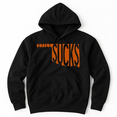 Oklahoma Still Sucks Austin Tx Fan Burnt Orange Rivalry Hoodie