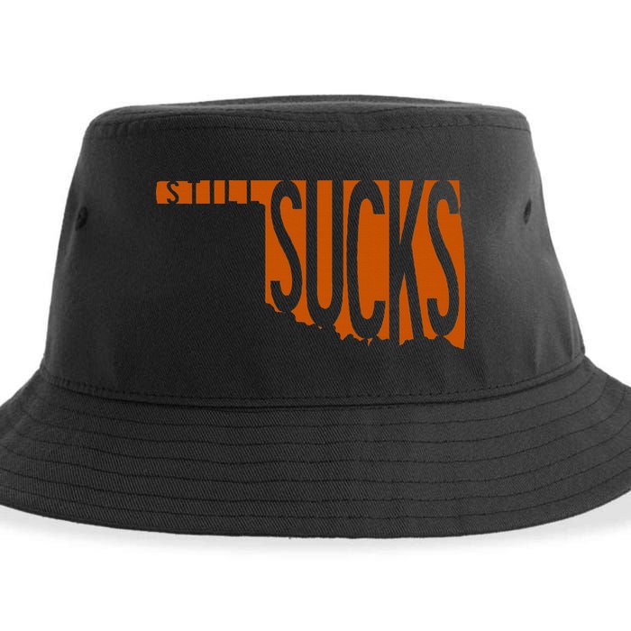 Oklahoma Still Sucks Austin Tx Fan Burnt Orange Rivalry Sustainable Bucket Hat