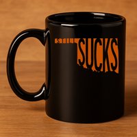 Oklahoma Still Sucks Austin Tx Fan Burnt Orange Rivalry 11oz C Handle Ceramic Mug