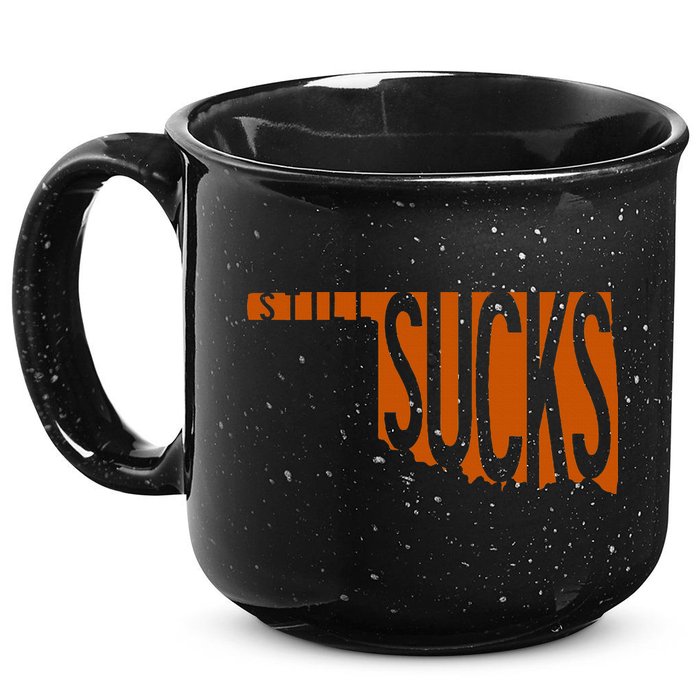 Oklahoma Still Sucks Austin Tx Fan Burnt Orange Rivalry 15oz Campfire Ceramic Mug