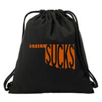 Oklahoma Still Sucks Austin Tx Fan Burnt Orange Rivalry Drawstring Bag