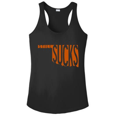 Oklahoma Still Sucks Austin Tx Fan Burnt Orange Rivalry Ladies PosiCharge Competitor Racerback Tank