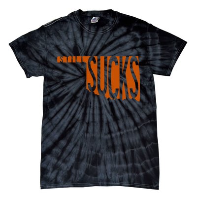 Oklahoma Still Sucks Austin Tx Fan Burnt Orange Rivalry Tie-Dye T-Shirt