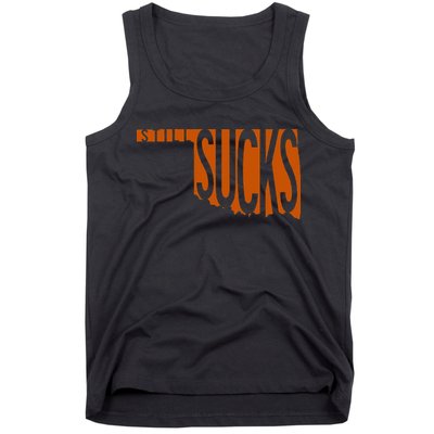 Oklahoma Still Sucks Austin Tx Fan Burnt Orange Rivalry Tank Top