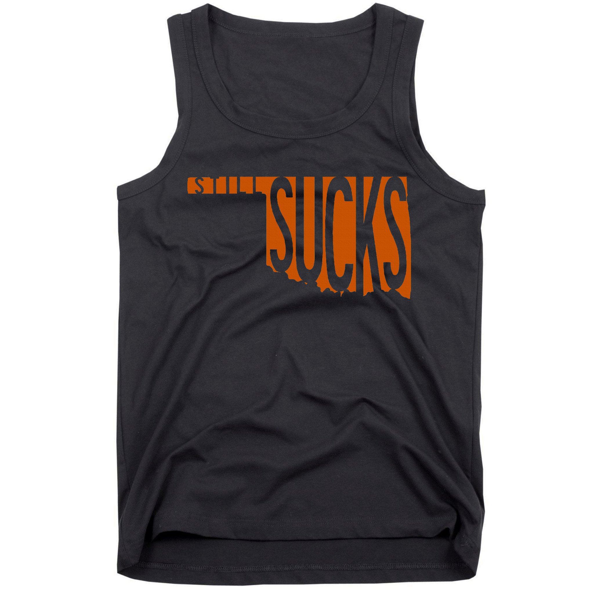 Oklahoma Still Sucks Austin Tx Fan Burnt Orange Rivalry Tank Top