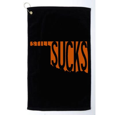 Oklahoma Still Sucks Austin Tx Fan Burnt Orange Rivalry Golf Towel