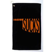 Oklahoma Still Sucks Austin Tx Fan Burnt Orange Rivalry Golf Towel