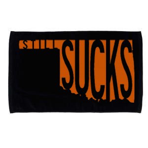 Oklahoma Still Sucks Austin Tx Fan Burnt Orange Rivalry Microfiber Hand Towel