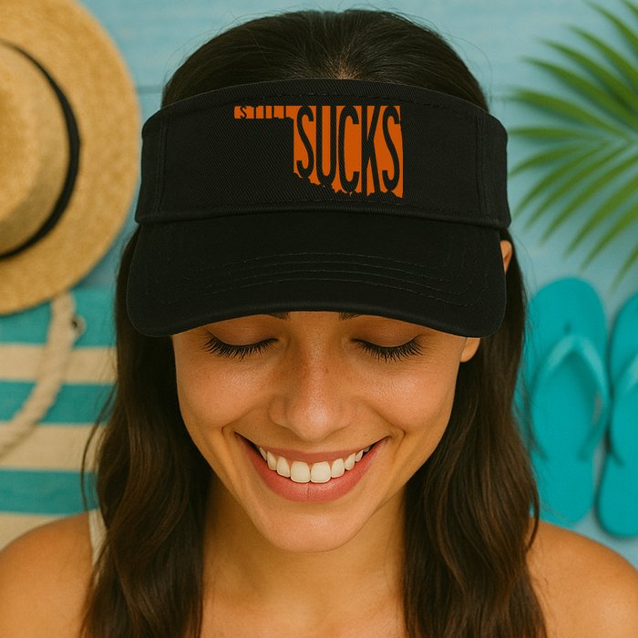 Oklahoma Still Sucks Austin Tx Fan Burnt Orange Rivalry Visor
