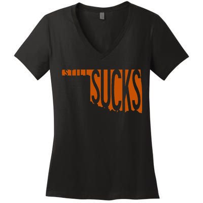 Oklahoma Still Sucks Austin Tx Fan Burnt Orange Rivalry Women's V-Neck T-Shirt