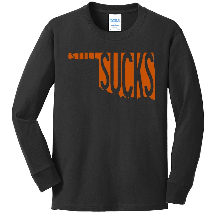 Oklahoma Still Sucks Austin Tx Fan Burnt Orange Rivalry Kids Long Sleeve Shirt