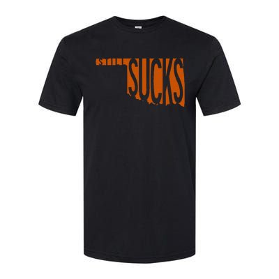 Oklahoma Still Sucks Austin Tx Fan Burnt Orange Rivalry Softstyle CVC T-Shirt