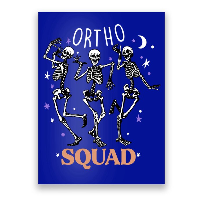 Ortho Squad Skeletons Halloween Orthopedic Nurse Rn Cool Gift Poster