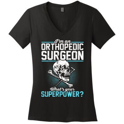 Orthopedic Surgeon Superpower Orthopedist Orthopod Apparel Women's V-Neck T-Shirt