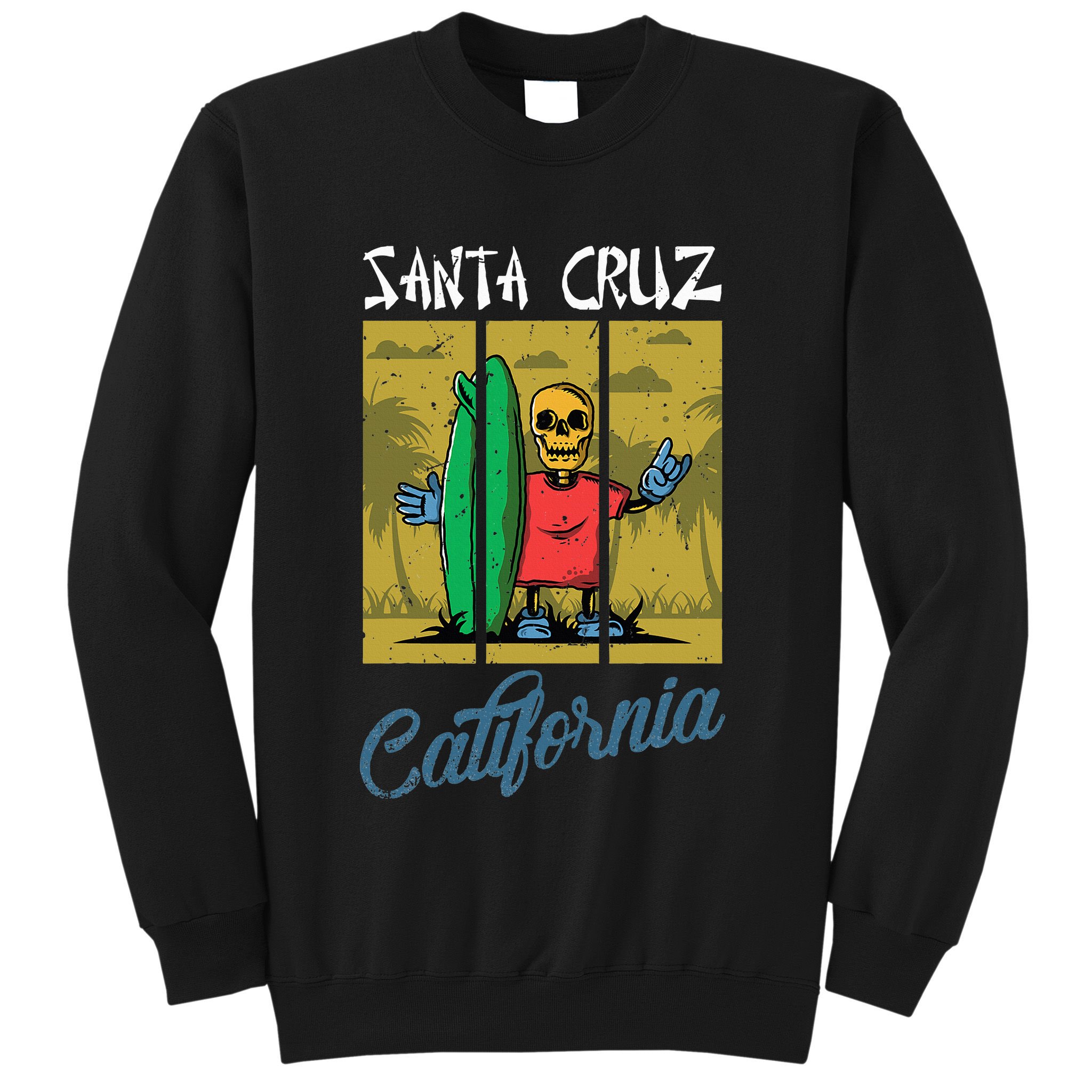 Old School Skater Santa Cruz California Skateboard Sweatshirt