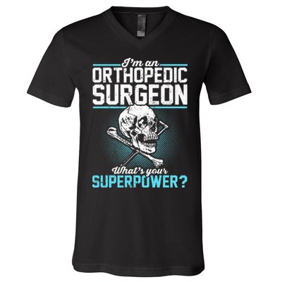 Orthopedic Surgeon Superpower Orthopedist Orthopod Apparel V-Neck T-Shirt