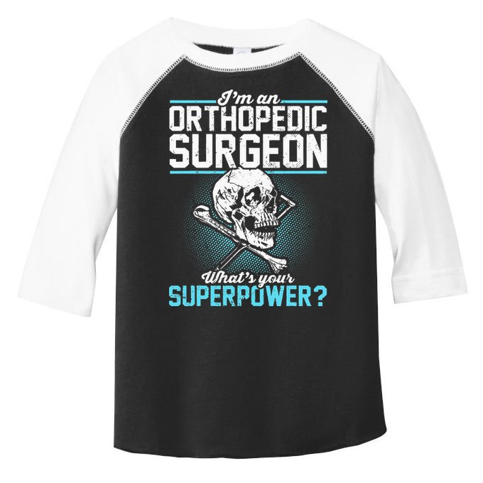 Orthopedic Surgeon Superpower Orthopedist Orthopod Apparel Toddler Fine Jersey T-Shirt