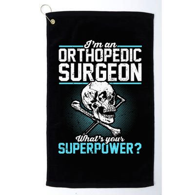 Orthopedic Surgeon Superpower Orthopedist Orthopod Apparel Golf Towel