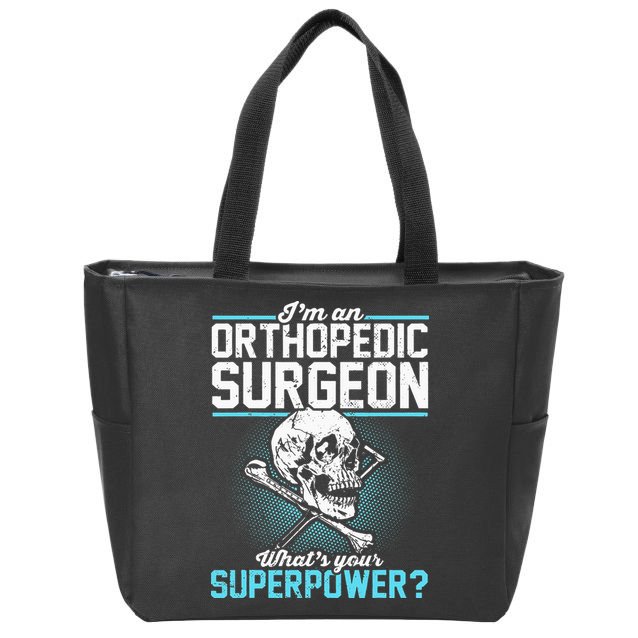 Orthopedic Surgeon Superpower Orthopedist Orthopod Apparel Zip Tote Bag