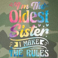 Oldest Sister Shirt I Make The Rules 3 Sisters Matching  Legacy Tie Dye Trucker Hat