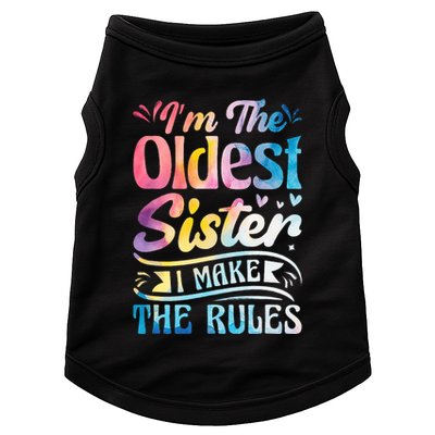 Oldest Sister Shirt I Make The Rules 3 Sisters Matching  Doggie Tank