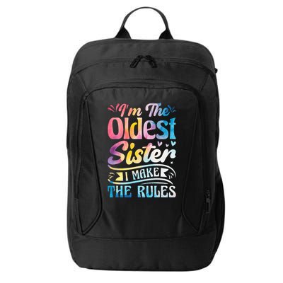 Oldest Sister Shirt I Make The Rules 3 Sisters Matching  City Backpack