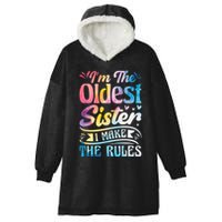 Oldest Sister Shirt I Make The Rules 3 Sisters Matching  Hooded Wearable Blanket