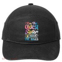 Oldest Sister Shirt I Make The Rules 3 Sisters Matching  7-Panel Snapback Hat