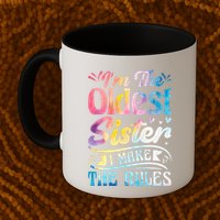 Oldest Sister Shirt I Make The Rules 3 Sisters Matching  Mug