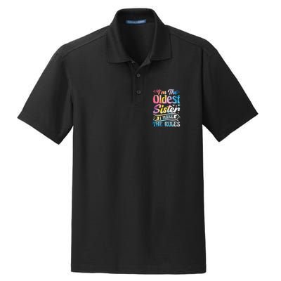 Oldest Sister Shirt I Make The Rules 3 Sisters Matching  Dry Zone Grid Polo