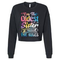 Oldest Sister Shirt I Make The Rules 3 Sisters Matching  Cropped Pullover Crew