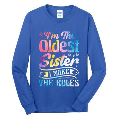 Oldest Sister Shirt I Make The Rules 3 Sisters Matching  Tall Long Sleeve T-Shirt
