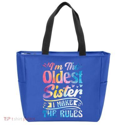 Oldest Sister Shirt I Make The Rules 3 Sisters Matching  Zip Tote Bag
