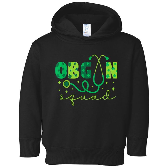 Obgyn Squad St PatrickS Day Nurse Tech Crew Toddler Hoodie