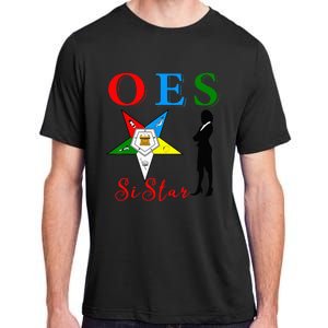 OES Sistar Sister Order of the Eastern Star Parents' Day Adult ChromaSoft Performance T-Shirt