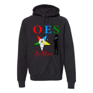 OES Sistar Sister Order of the Eastern Star Parents' Day Premium Hoodie