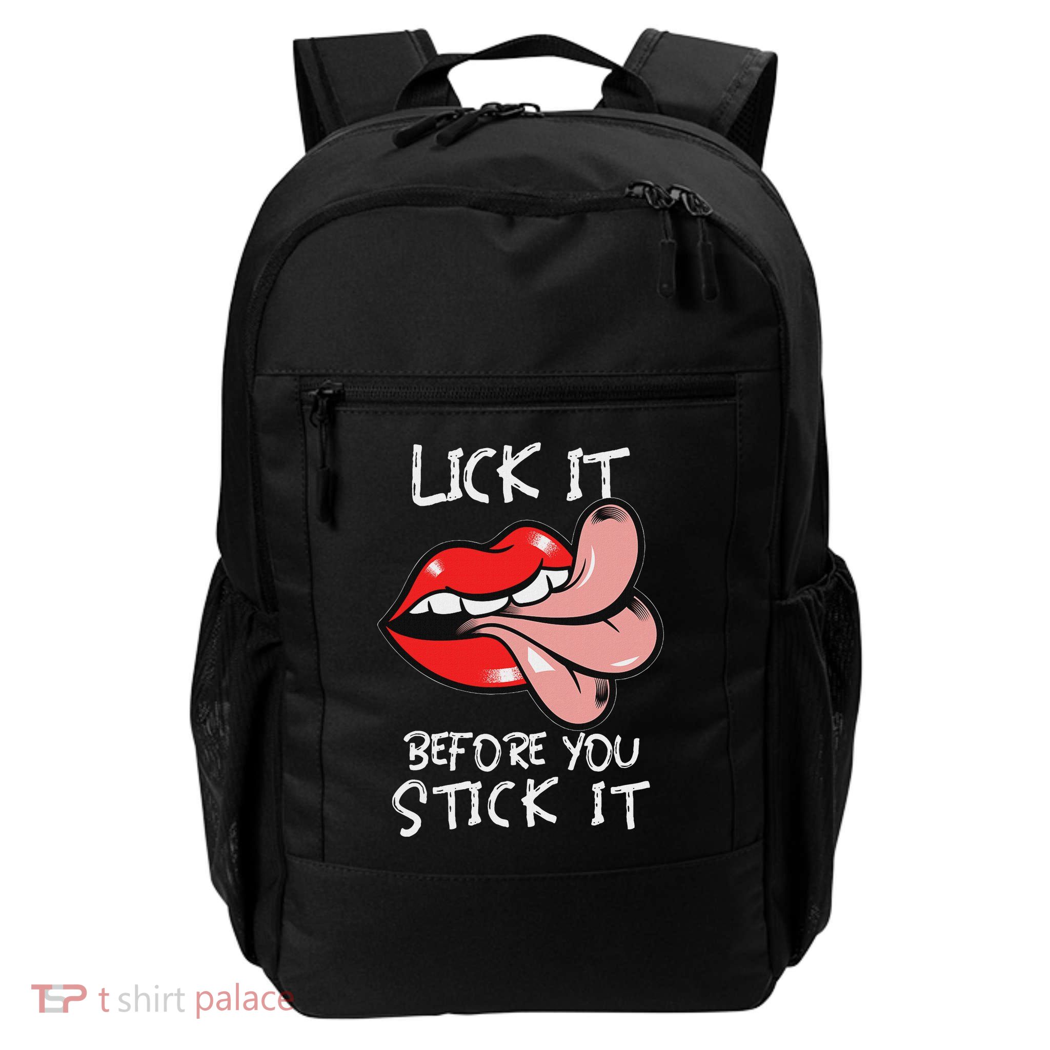 Oral Sex Tongue Lick It Before You Stick It Adult Humor Daily Commute Backpack