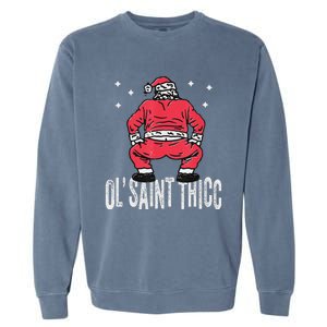 Ol Saint Thicc Christmas Funny Slutty Santa Christmas Garment-Dyed Sweatshirt