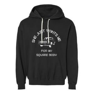 Old School Trucks Classic She Just Wants Me Square Body C10 Garment-Dyed Fleece Hoodie