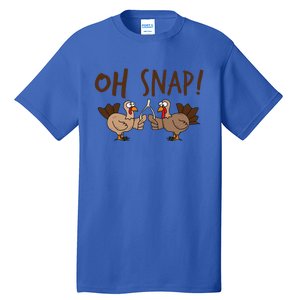 Oh Snap Turkey Day Funny Night Of Thanksgiving Gift Tall T-Shirt