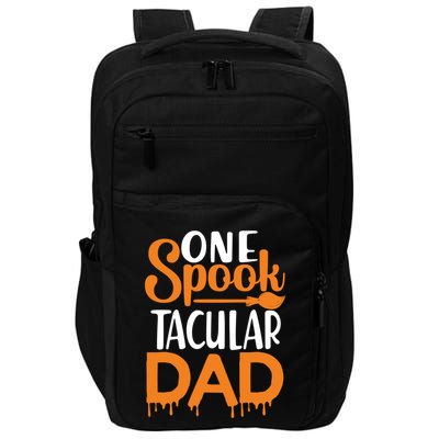 One Spook Tacular Dad Funny Spooky Dad Gift Impact Tech Backpack